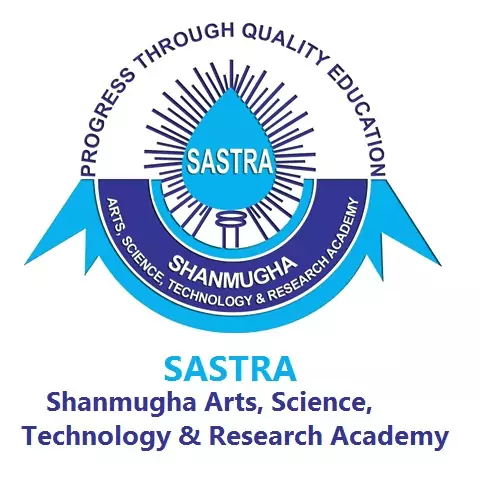 SASTRA University (SU), Thanjavur Overview