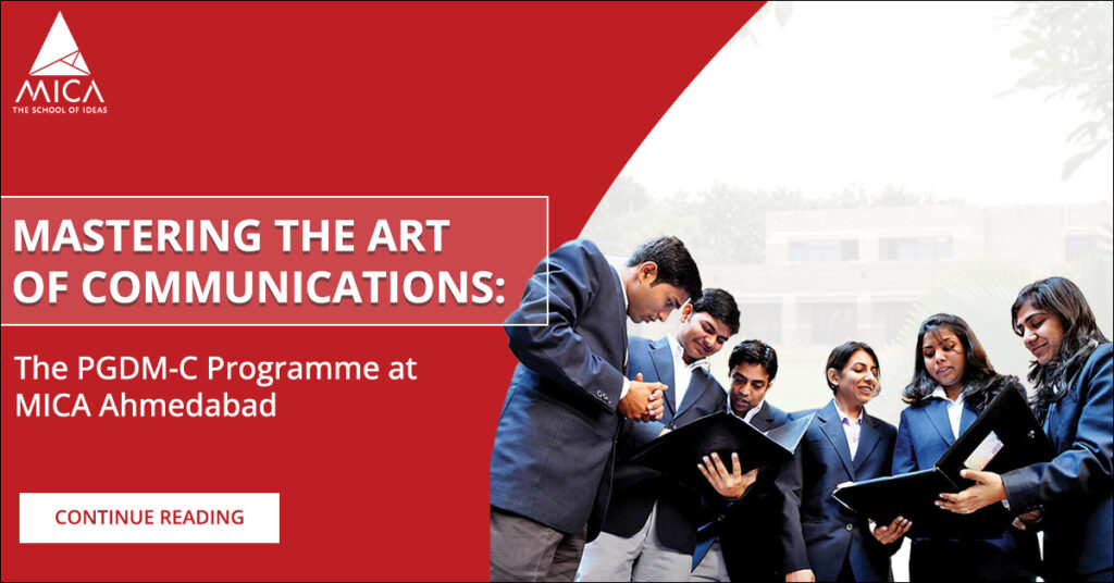 The PGDM-C Programme at MICA Ahmedabad