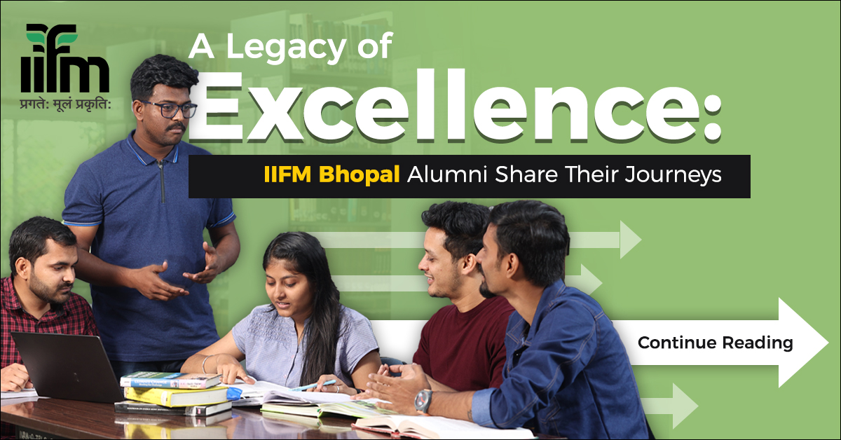 A Legacy of Excellence: IIFM Bhopal Alumni Share Their Journeys – PaGaLGuY - Vimarsana News