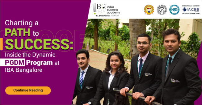 Charting a Path to Success: Inside the Dynamic PGDM Program at IBA Bangalore