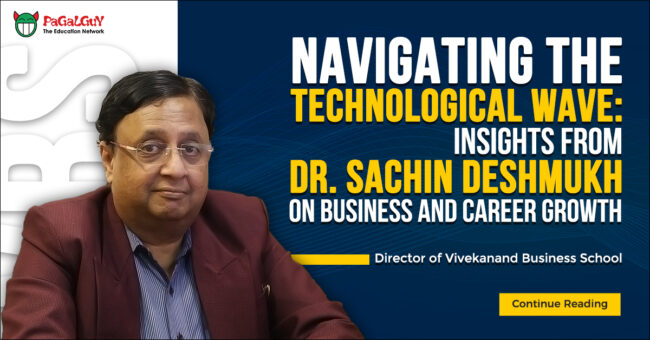 Navigating the Technological Wave: Insights from Dr. Sachin Deshmukh on Business and Career Growth