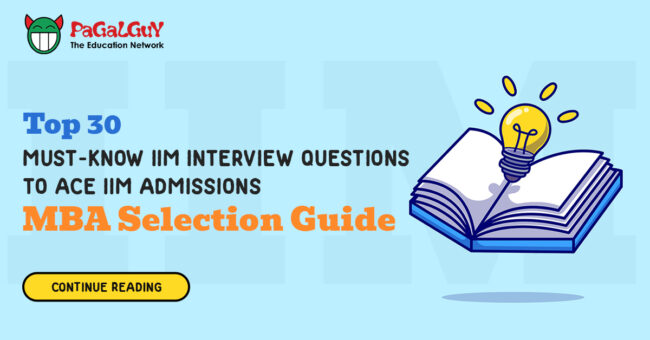 Top 30 Must-Know IIM Interview Questions to Ace IIM Admissions | MBA Selection Guide
