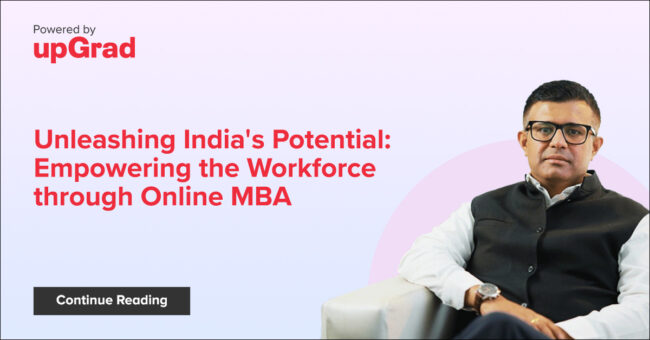 Unleashing India’s Potential: Empowering the Workforce through Online MBA