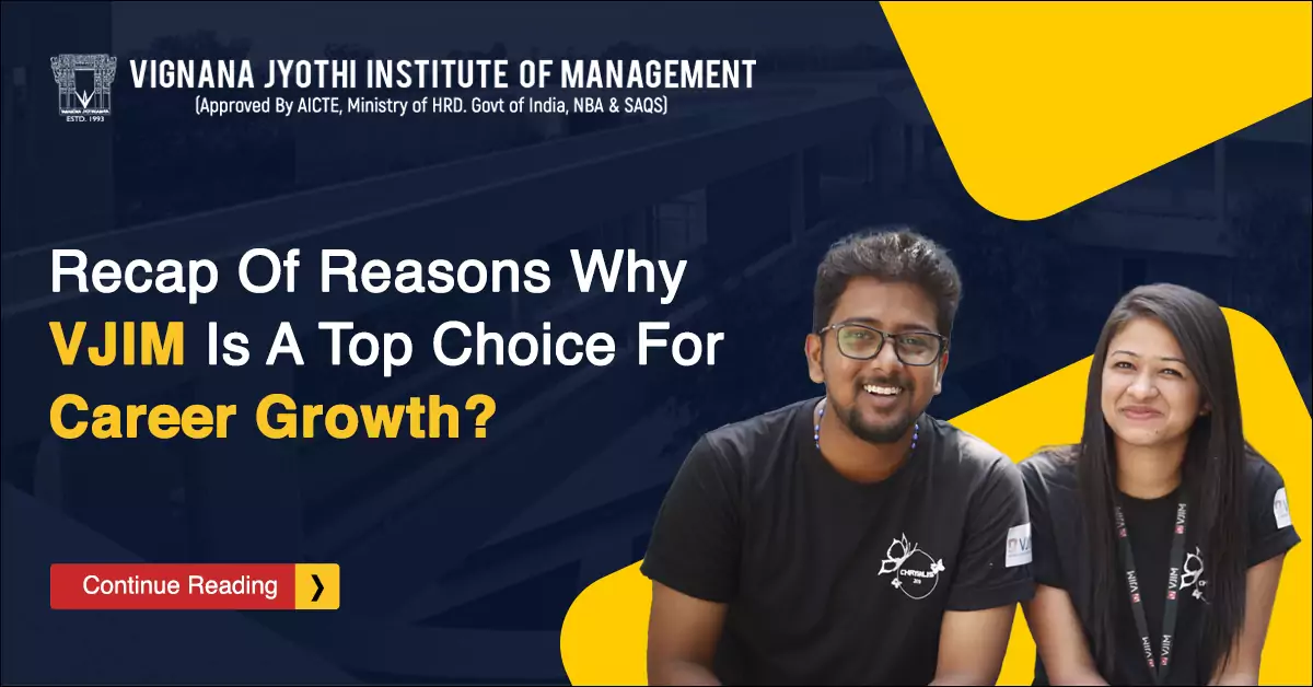 Recap Of Reasons Why VJIM Is A Top Choice For Career Growth?