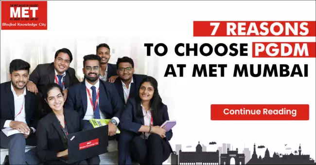 7 Reasons to Choose PGDM at MET Mumbai