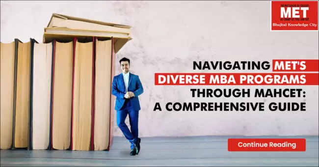 Navigating MET’s Diverse MBA Programs through MAHCET: A Comprehensive Guide