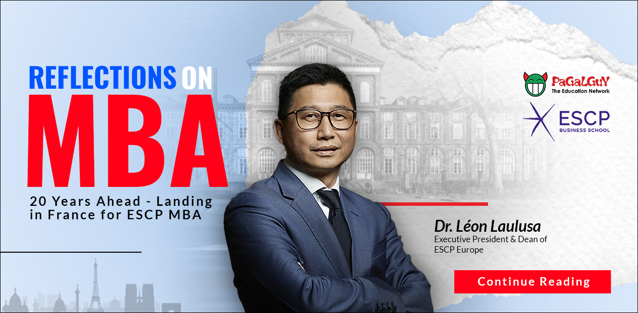 Reflections on MBA, 20 Years Ahead – Landing in France for ESCP MBA, Ft Dr. Léon Laulusa, Dean of  ESCP Business School