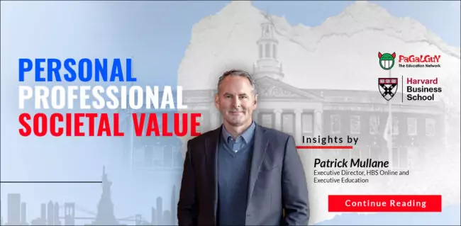 A Toolkit to Maximize Personal, Professional, and Societal Value – Insights by Patrick Mullane, Executive Director, HBS Online and Executive Education