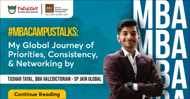 How to Crack SP Jain Global’s Admission Process by Tushar Tayal, BBA Valedictorian – SP Jain School of Global Management