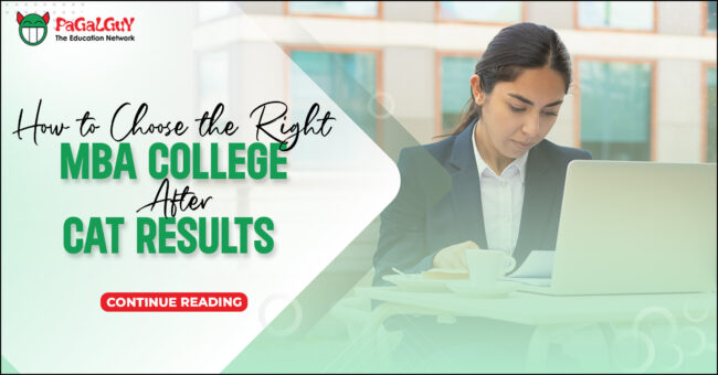 How to Choose the Right MBA College After CAT Results