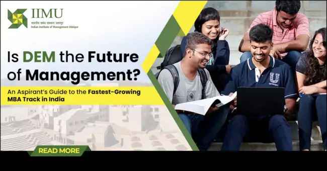 Is DEM the Future of Management? An Aspirant’s Guide to the Fastest-Growing MBA Track in India