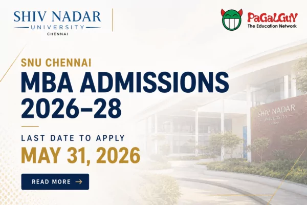 SNU Chennai MBA Admissions: Last Date to Apply is May 31, 2026