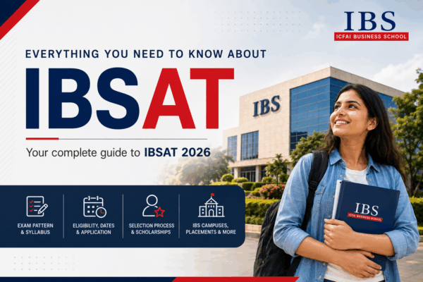 Everything You Need to Know About IBSAT 2026: Exam Pattern, Eligibility, Syllabus, Dates, Application, Selection Process & More